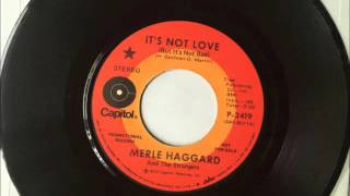 It&#39;s Not Love (But It&#39;s Not Bad) , Merle Haggard , 1972 Vinyl 45RPM