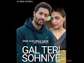 Gal Teri Sohniye Kaler Chhalla Kalwan Full VIDEO Song 2025 New Cover Song 2025