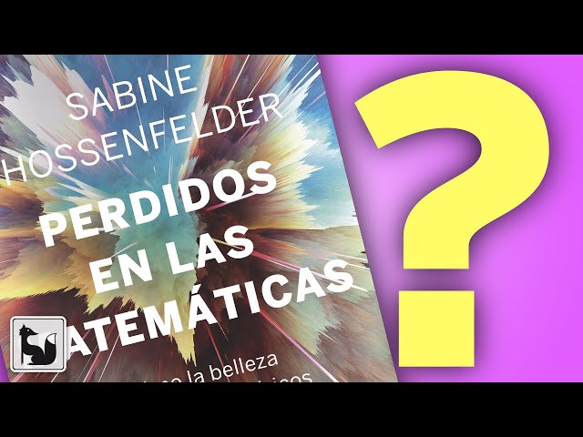 Vídeo relacionado con Perdidos en las matemáticas: Cómo la belleza confunde a los físicos (Ariel)