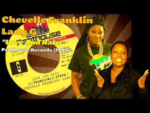 Chevelle Franklin / Lady G - Love And Hate (Penthouse Records) 1995