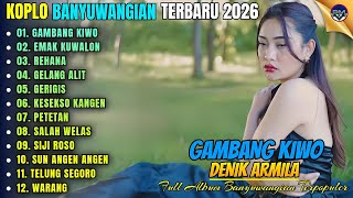 Download lagu GAMBANG KIWO - EMAK KUWALON || Denik Armila Full Album Koplo Banyuwangi Terbaru 2026 On Trending mp3
