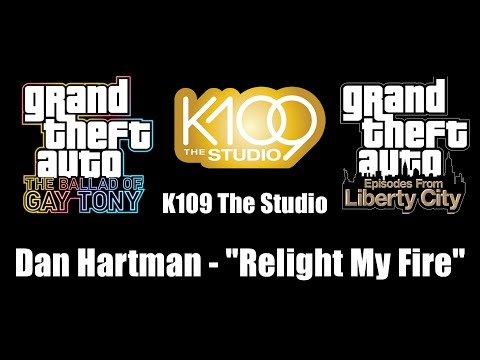 GTA: TBoGT & GTA: EFLC - K109 The Studio | Dan Hartman - "Relight My Fire"