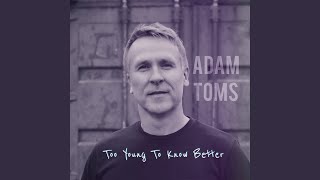 Too Young to Know Better