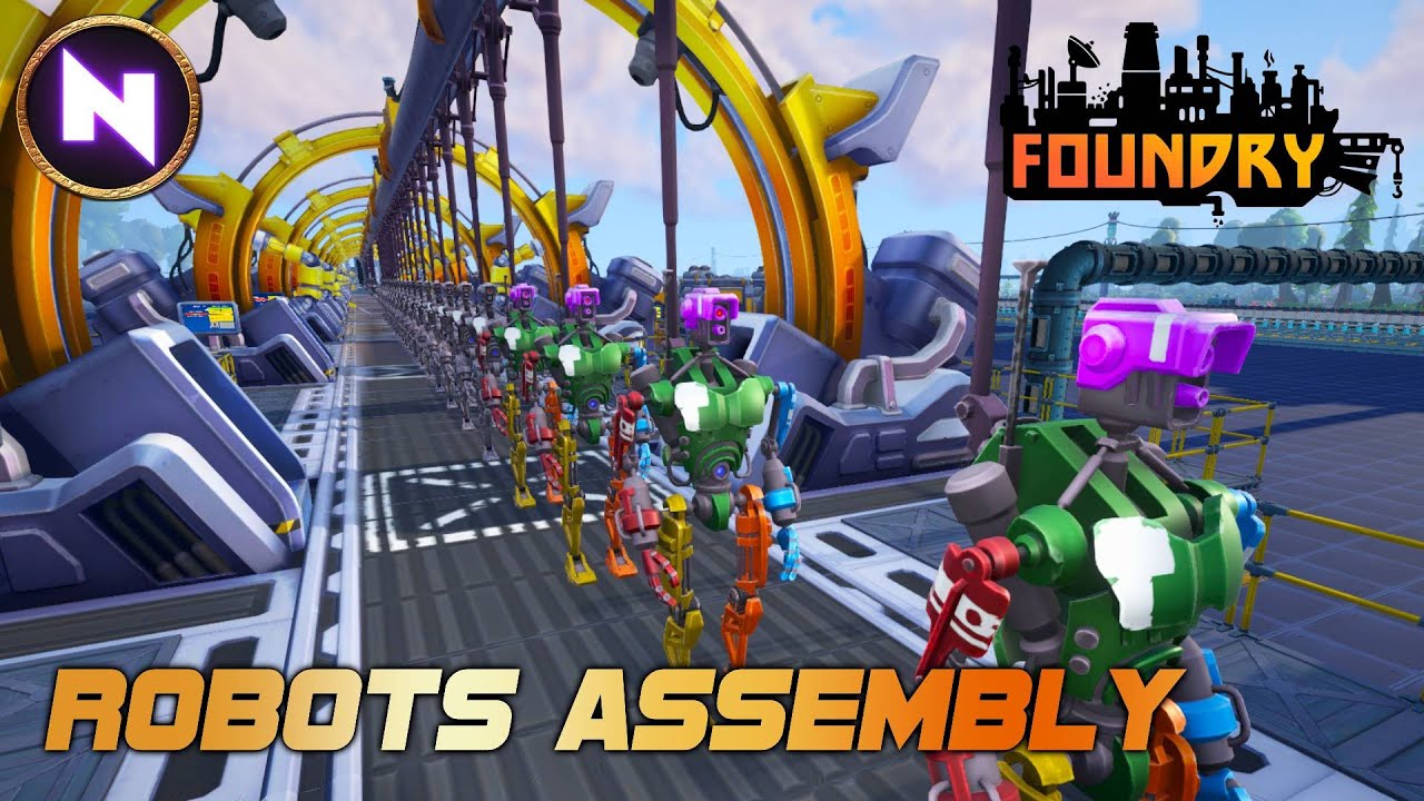 Making ROBOTS 🤖 On ASSEMBLY LINES In FOUNDRY Early Access | 11 | Lets Play