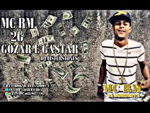 MC RM DA NOROESTE - 2G GOZAR E GASTAR (djmisterstones)