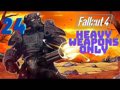 Fallout 4 Heavy Weapons Only Survival Permadeath - #24: The Vault of Legend