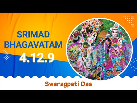 Srimad Bhagwatam 4.12.9 || Swaragpati Das || Hindi || #sb #sblectures #bhagwatam #sbcanto4