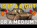 IS IT A LIGHT, OR A MEDIUM? World of Tanks