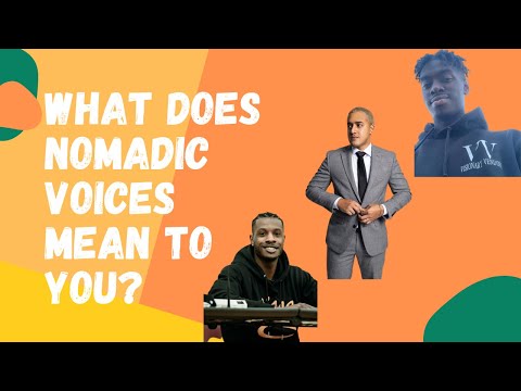 What Does Nomadic Voices mean to you?