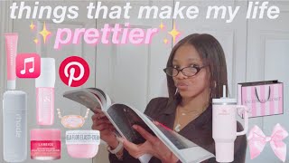 things that make ur life prettier