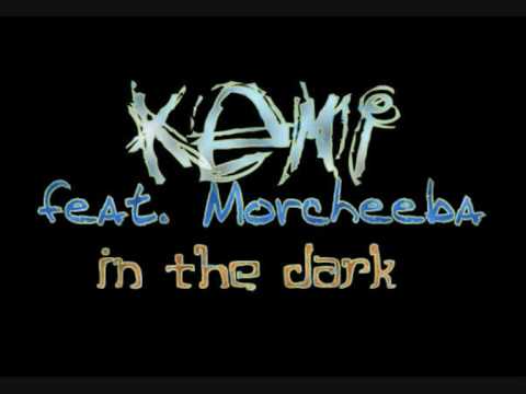 kemi feat Morcheeba - In The Dark