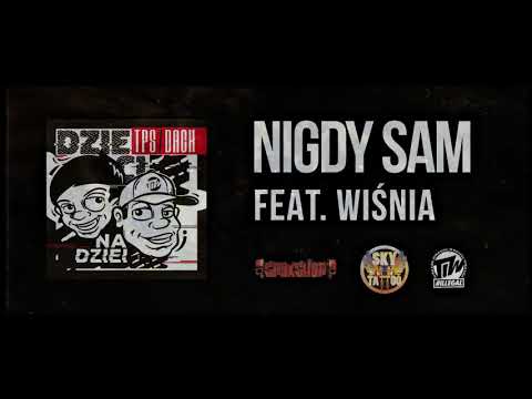 TPS / Dack feat. Wiśnia Bakajoko - Nigdy sam prod. Flame