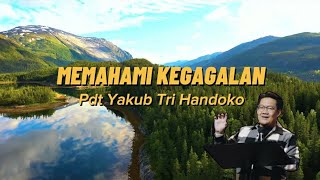 Download lagu MEMAHAMI KEGAGALAN // Pdt Yakub Tri Handoko mp3