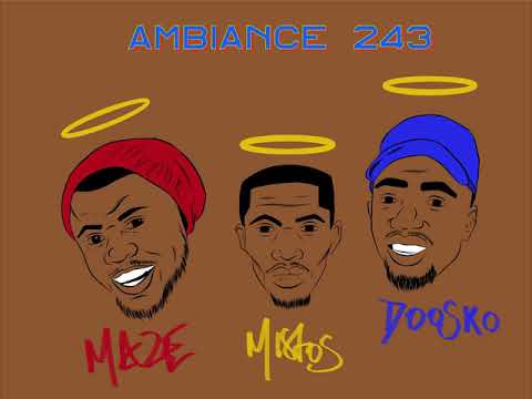 Maze nigmatik feat Doosko Niafo & Mistos Capitano - AMBIANCE 243