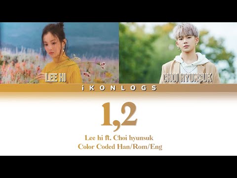 1,2 by Lee hi ft. Choi hyunsuk of treasure | ColorCoded Han/Rom/Eng