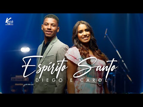 Diego e Carol | Espírito Santo - [Music Session Oficial] #Gospel