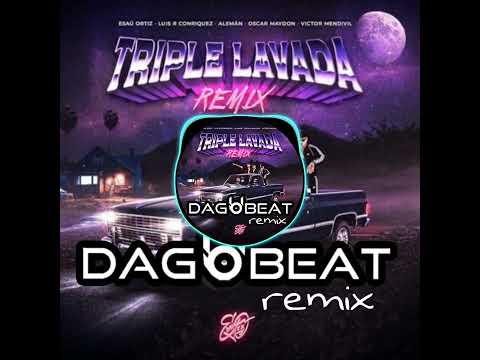 ESAU ORTIZ - TRIPLE LAVADA REMIX (DAGOBEAT REMIX)