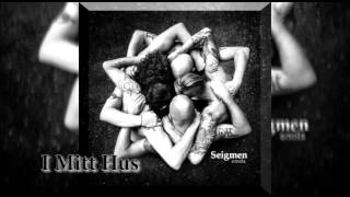 Seigmen - I Mitt Hus (HD)