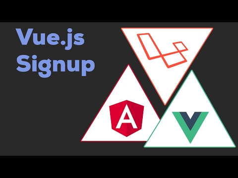 SIGNING UP WITH VUE JS | Laravel Angular 2 Vue js 2