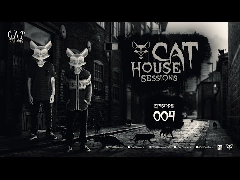 Cat House Sessions #004 by Cat Dealers