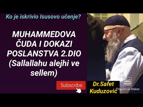Muhammedova čuda i dokazi poslanstva 2.dio  (Sallallahu alejhi ve sellem)