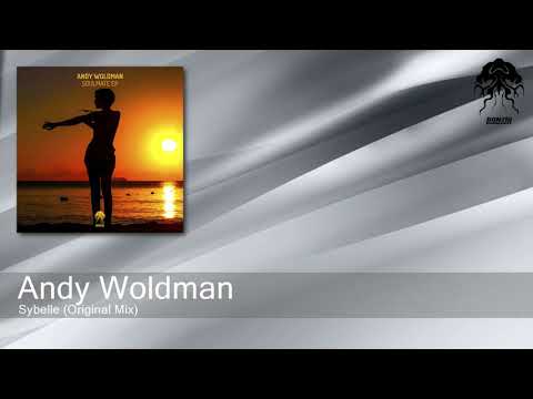 Andy Woldman - Sybelle (Original Mix) [Bonzai Progressive]