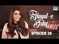 Hayat e Ishq | Episode 26 | Turkish Drama | Hande Ercel | TKD | Dramas Central | RA1O