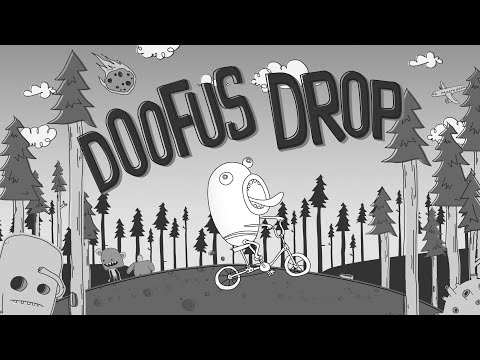 Doofus Drop video
