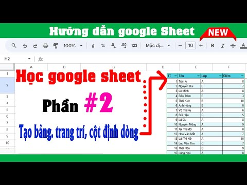 cach tao 1 table va trang tri trong google sheet