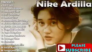Download lagu #nikeardilla #suarahati NIKE ARDILLA FULL ALBUM | THE BEST Of ALBUM NIKE ARDILLA mp3
