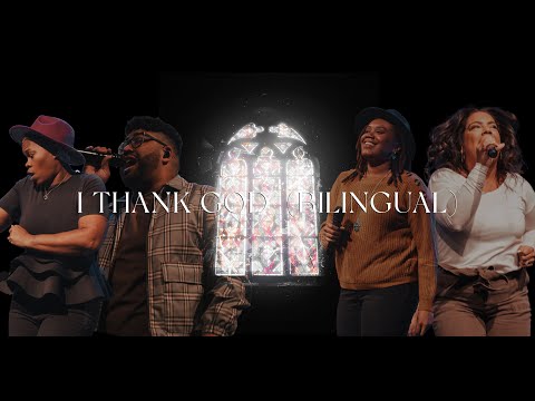 Thumbnail for I Thank God (Bilingual) video