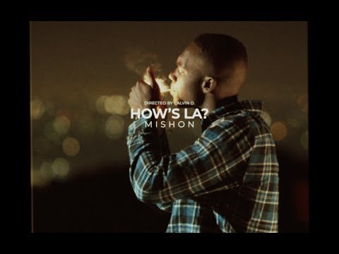 How's L.A. - Mishon (Official Music Video)