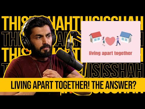 Living Apart Together "LAT" Will this be the new normal?