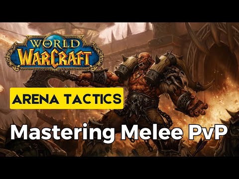 How to Play  Effectively Against Melee in WoW Arena