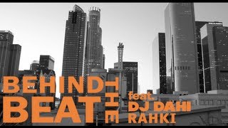 BehindTheBeat feat. DJ Dahi & Rahki Pt.1 (Black Boy Fly)