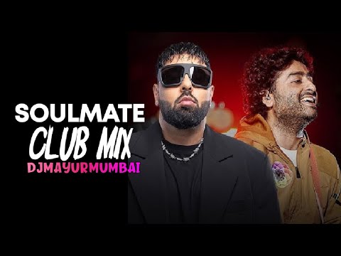 Soulmate (Club Mix) Deejay Mayur Mumbai #clubmix #remix #djmix #bollywoodmix #badshah #arjitsingh
