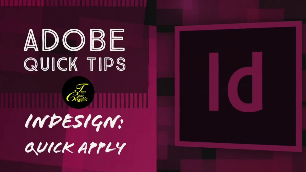 Adobe Quick Tips - InDesign Quick Apply | Beginners Tutorial | Easy InDesign Tip | InDesign Feature