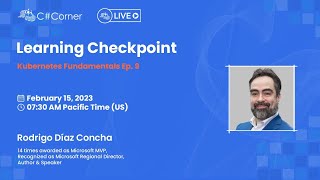 Learning Checkpoint - Kubernetes Fundamentals Ep. 9