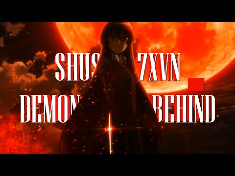 SHUSH x 7XVN - DEMONS LURK BEHIND MY FACE [ Anime Edit // AMV ]
