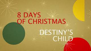 Destinys Child - 8 Days of Christmas (Official Audio)