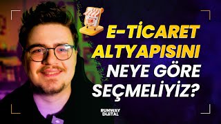 İşinizi Büyütmek İçin Doğru E-Ticaret Altyapısını Seçin! Yoksa Satış Yapamazsını