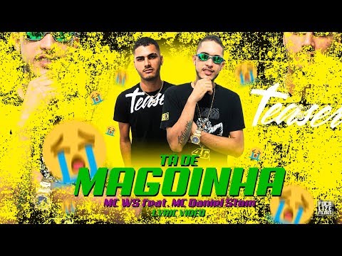 MC WS feat. MC Daniel Stom - Tá de Magoinha (Lyric Video - Focalize Filmes)