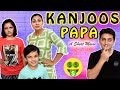 KANJOOS PAPA - Short Movie | Funny Types of Fathers | Aayu and Pihu Show