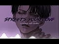 streets x your love - edit audio • tiktok mashup