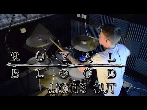 Royal Blood – Lights Out - Drum Cover