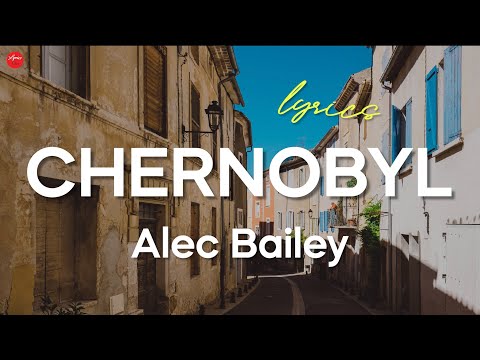 Chernobyl - Alec Bailey
