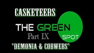 The Green Spot: The Casketeers ~ 