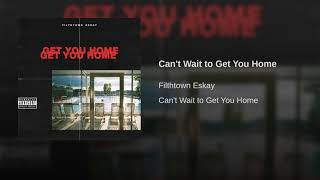 Can't Wait to Get You Home