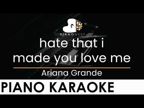 Ariana Grande - hate that i made you love me - Piano Karaoke Instrumental Cover with Lyrics
