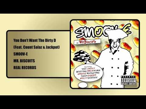 You Don't Want The Dirty D feat. Count Salaz and Jackpot